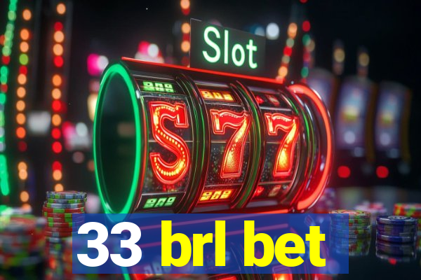 33 brl bet